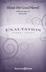 Shout the Good News! Unison/Two-Part choral sheet music cover Thumbnail